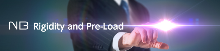 Rigidity and Pre-Load